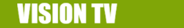 VISION TV
